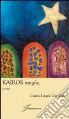 Kairos libro di Cavallaro Cinzia L.