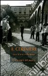 Il ceriniere. Tra cinema e finzione libro di Monaco Giovanni