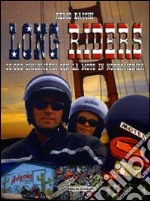 Long riders. 30.000 chilometri con la moto in Nordamerica libro