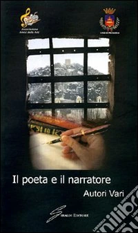 Il poeta e il narratore libro