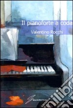 Il pianoforte a coda libro