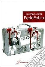 Feriefobia libro