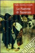 Le fiamme di Zaporoze libro