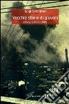 Vecchie storie di giovani (Bologna 1942-1945) libro di Colombari Luigi