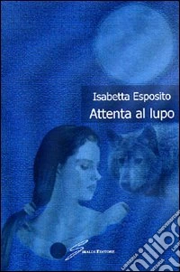 Attenta al lupo