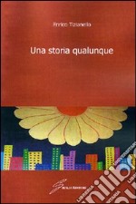 Una storia qualunque libro