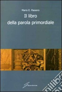 Il Libro della parola primordiale