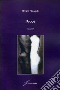 Pezzi. Racconti