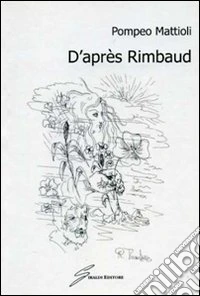 D'après Rimbaud