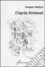 D'après Rimbaud