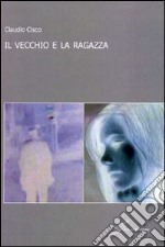 Il Vecchio e la ragazza