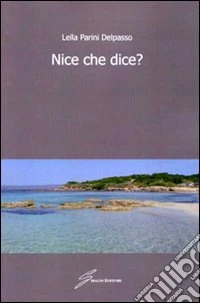 Nice che dice?