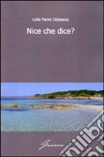 Nice che dice? libro