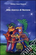 Alla ricerca di Nerone libro