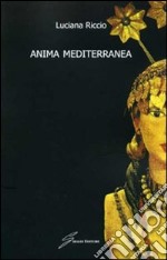 Anima mediterranea libro