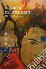 Il Circolo dei nichilisti