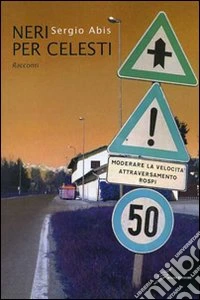 Neri per celesti