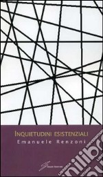 Inquietudini esistenziali