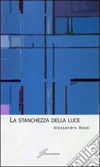 La Stanchezza della luce