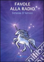 Favole alla radio libro