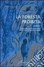 La Foresta proibita libro