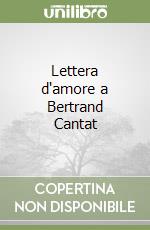 Lettera d'amore a Bertrand Cantat libro