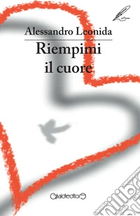 Riempimi il cuore