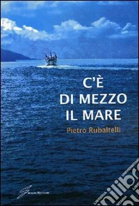 C'è di mezzo il mare
