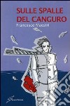 Sulle spalle del canguro libro