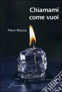 Chiamami come vuoi