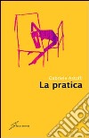 La Pratica libro