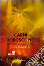 Carni stroboscopiche