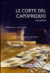 La corte del Capofreddo libro di Tedioli Alberta