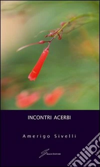 Incontri acerbi