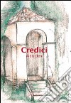 Credici libro di Eleni Aldo