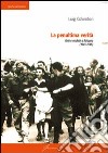 La penultima verità. Fatti e misfatti a Bologna (1943-1945) libro