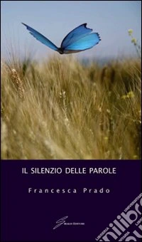 Il silenzio delle parole