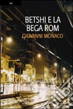 Betshi e la bega rom libro