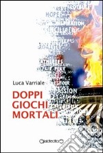 Doppi giochi mortali libro