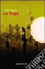 La fuga libro