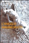 L'angelo innamorato libro