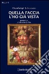 Quella faccia l'ho già vista libro