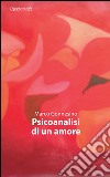 Psicoanalisi di un amore libro di Gonnesino Marco