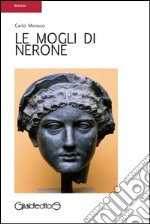 Le mogli di Nerone libro