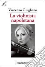 La violinista napoletana libro