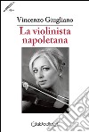 La violinista napoletana libro