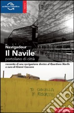 Il Navile. Portolano di città