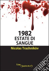 1982. Estate di sangue