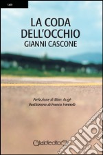 La coda dell'occhio libro