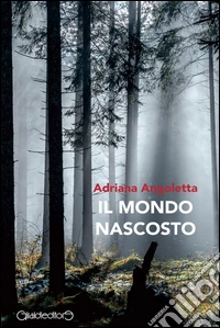Il mondo nascosto libro